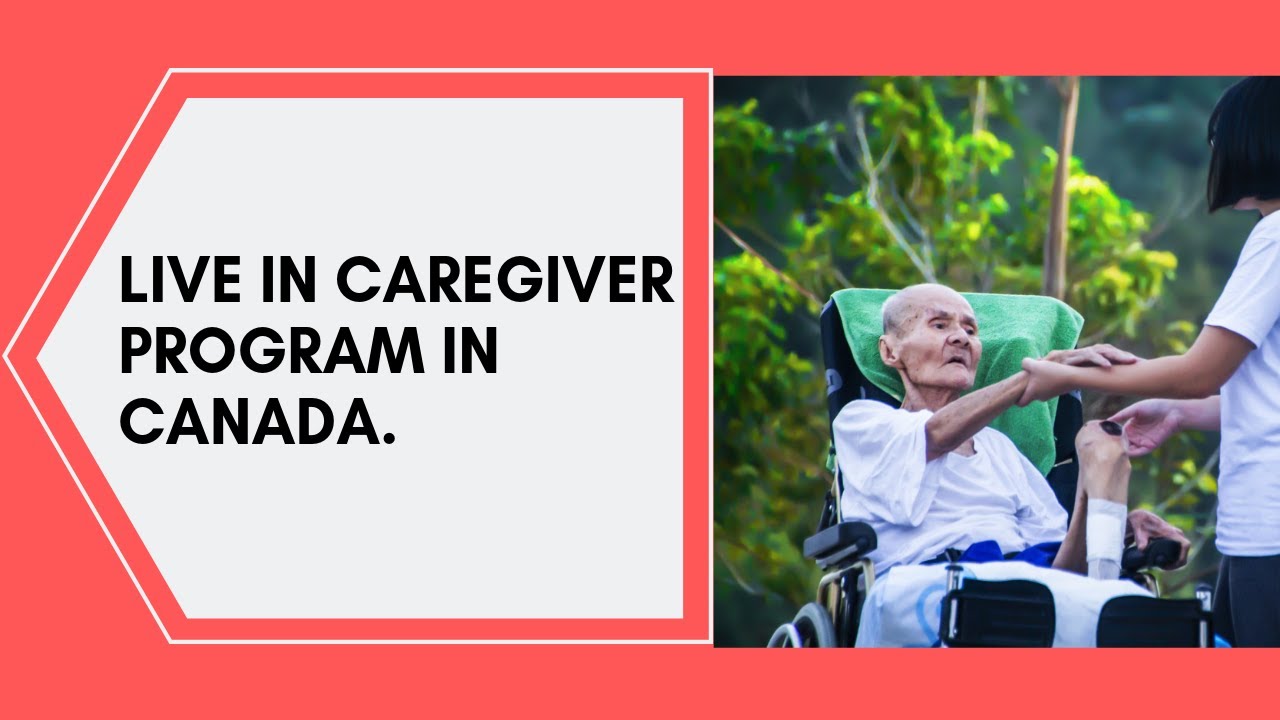 Live In Caregiver - Canada Visa IN