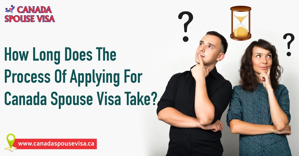 How Long Spouse Visa Takes in Canada?