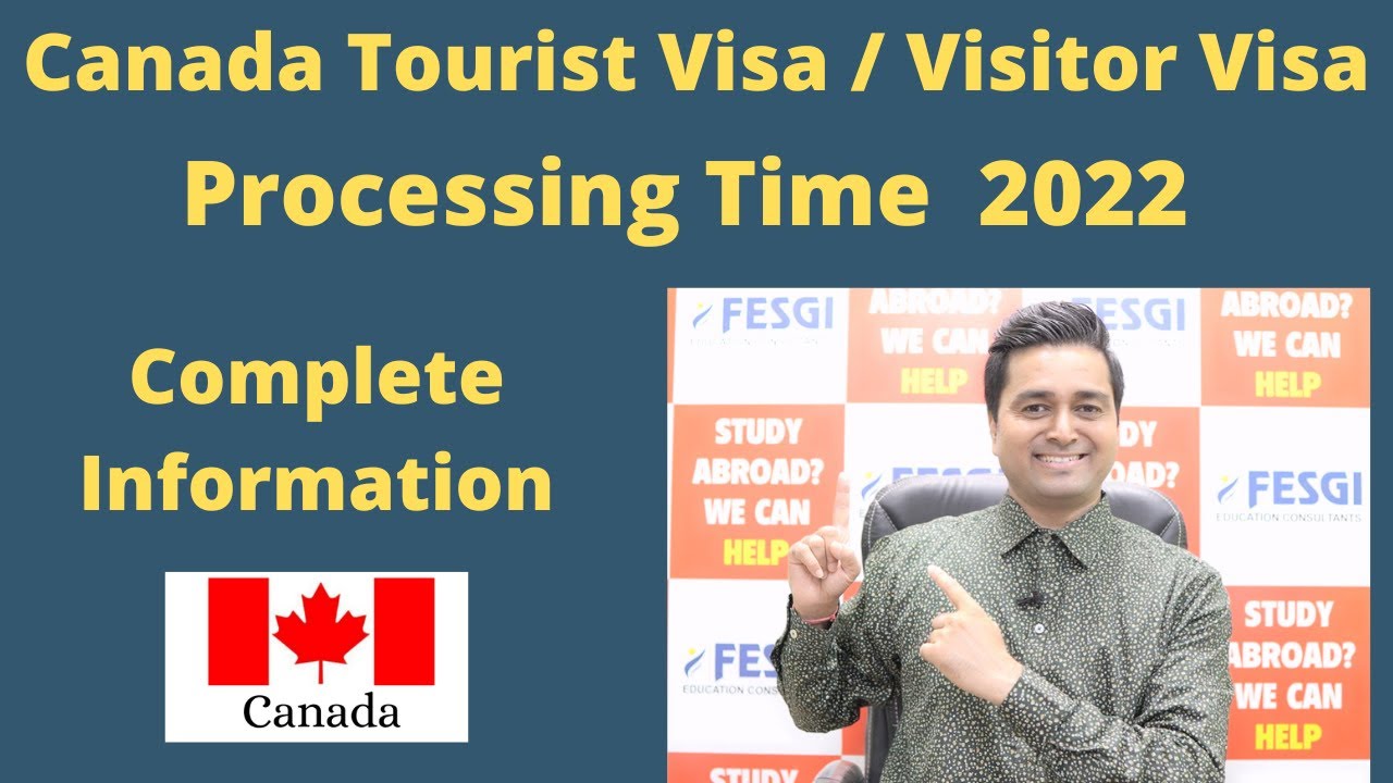 Canada Visitor Visa Processing Time 2022
